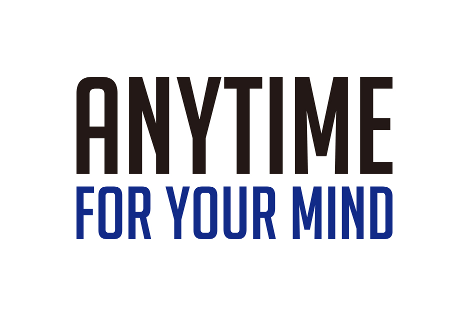 ANYTIME FOR YOUR MIND